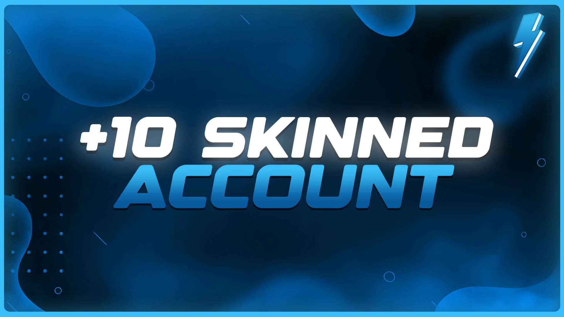 10 Skinned Account