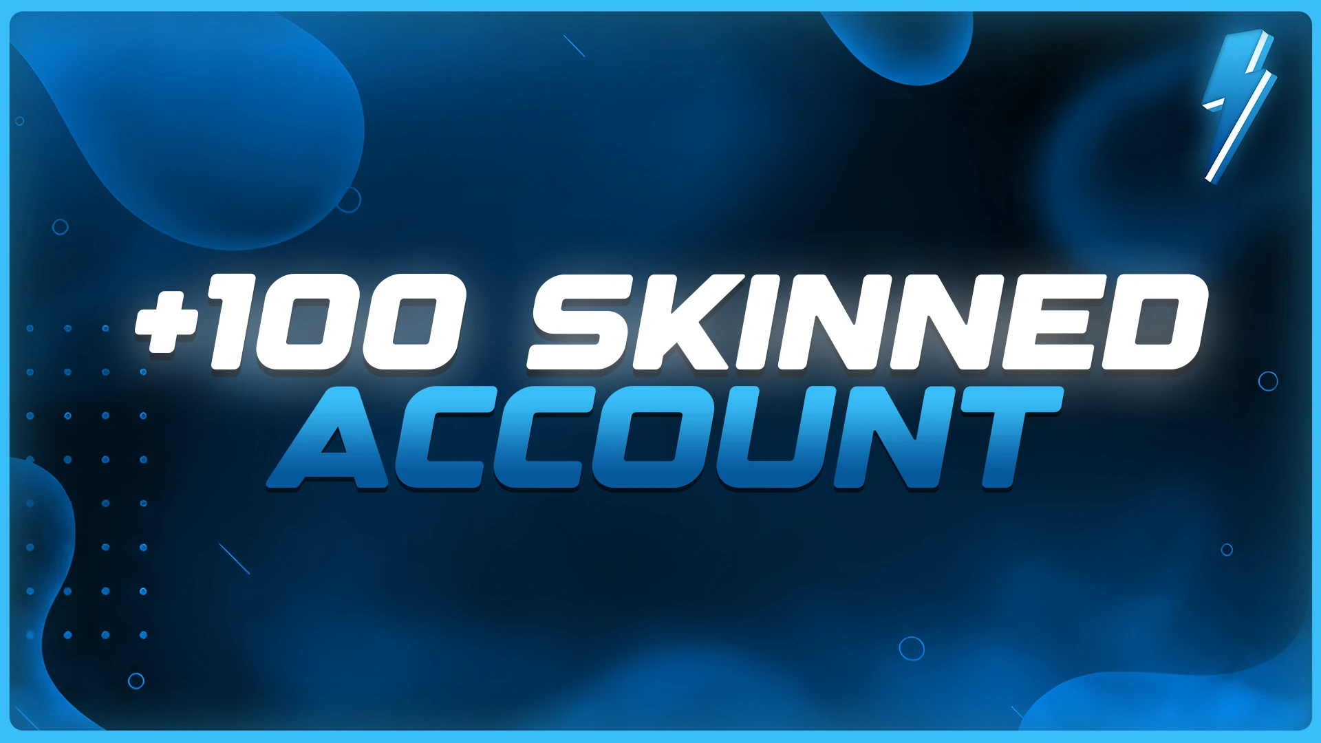 100 Skinned Account