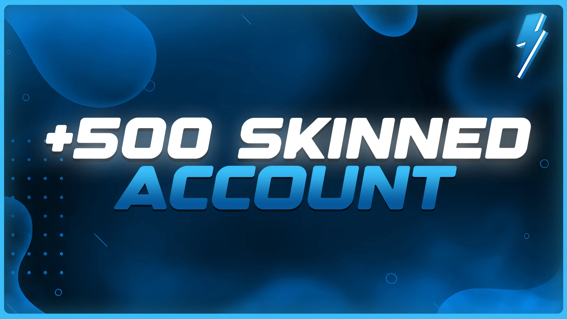 500 Skinned Account